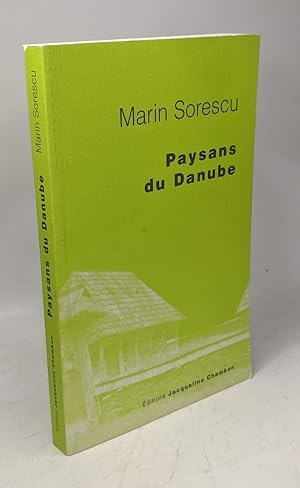 Image du vendeur pour Paysans Du Danube: Chroniques d'un village roumain mis en vente par crealivres