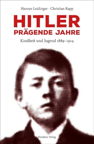 Seller image for Hitler - prgende Jahre. Kindheit und Jugend 1889-1914. for sale by A43 Kulturgut