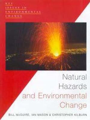Bild des Verkufers fr Natural Hazards and Environmental Change (Key Issues in Environmental Change) zum Verkauf von WeBuyBooks