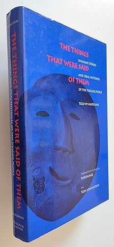 The Things that were Said of Them: Shaman Stories & Oral Histories of the Tikigaq People as Told ...