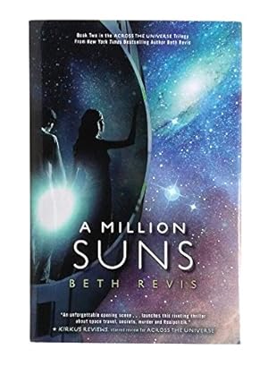 Seller image for A Million Suns (Across the Universe) for sale by WeBuyBooks