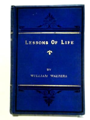 Bild des Verkufers fr Lessons of Life: Nine Lectures zum Verkauf von World of Rare Books