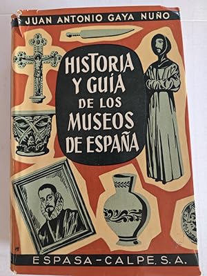 Imagen del vendedor de HISTORIA Y GUIA DE LOS MUSEOS DE ESPAA - J.A.GALLA NUO a la venta por TraperaDeKlaus