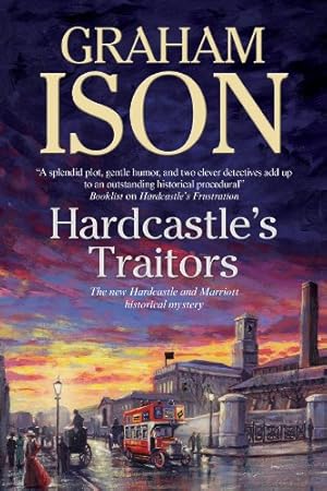 Seller image for Hardcastle's Traitors (A Hardcastle and Marriott Historical Mystery) by Ison, Graham [Hardcover ] for sale by booksXpress