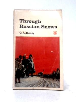 Bild des Verkufers fr Through Russian Snows (Dragon Books, Red Dragon Series) zum Verkauf von World of Rare Books