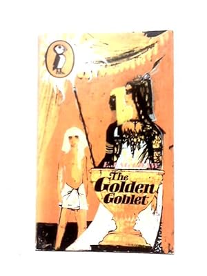 Seller image for The Golden Goblet for sale by World of Rare Books
