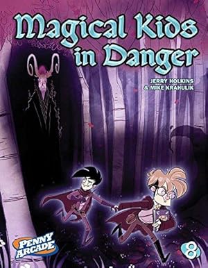 Bild des Verkufers fr Penny Arcade Volume 8: Magical Kids in Danger zum Verkauf von WeBuyBooks