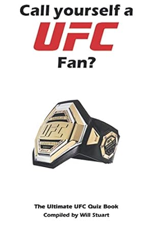 Immagine del venditore per Call Yourself a UFC Fan?: The Ultimate UFC Quiz Book venduto da WeBuyBooks