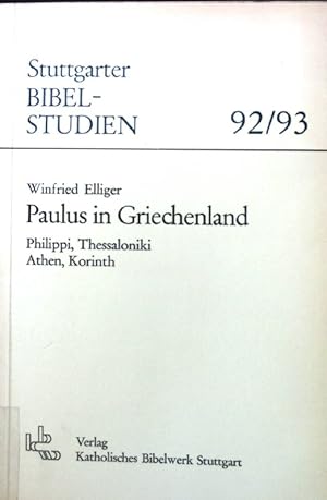 Seller image for Paulus in Griechenland : Philippi, Thessaloniki, Athen, Korinth. Stuttgarter Bibelstudien ; 92/93 for sale by books4less (Versandantiquariat Petra Gros GmbH & Co. KG)