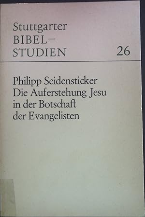 Seller image for Die Auferstehung Jesu in der Botschaft der Evangelisten. Stuttgarter Bibelstudien; 26 for sale by books4less (Versandantiquariat Petra Gros GmbH & Co. KG)