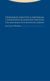 Teología política imperial y comunidad de salvación cristiana: Una genealogía de la división de p...