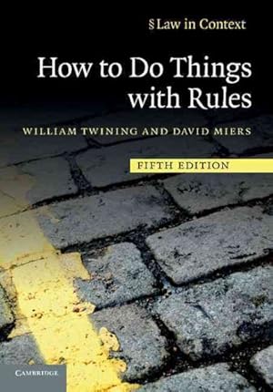 Imagen del vendedor de How to Do Things with Rules : A Primer of Interpretation a la venta por GreatBookPrices