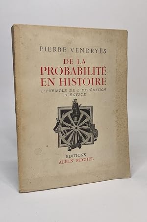 Seller image for De la probabilit en histoire - l'exemple de l'expedition d'egypte for sale by crealivres