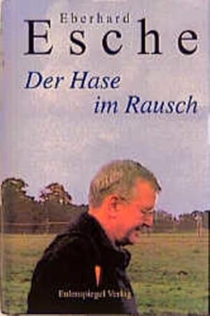 Bild des Verkufers fr Der Hase im Rausch Autobiographische Geschichten zum Verkauf von antiquariat rotschildt, Per Jendryschik