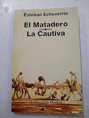 Seller image for El Matadero, La Cautiva for sale by Libros nicos