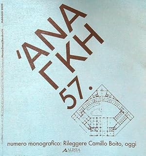 Bild des Verkufers fr Anatkh 57. Numero monografico: rileggere Camillo Boito, oggi zum Verkauf von Librodifaccia