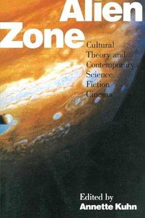 Seller image for Alien Zone: Cultural Theory and Contemporary Science Fiction Cinema (Probability; 36) for sale by WeBuyBooks