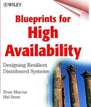 Bild des Verkufers fr Blueprints for High Availability: Designing Resilient Distributed Systems zum Verkauf von WeBuyBooks
