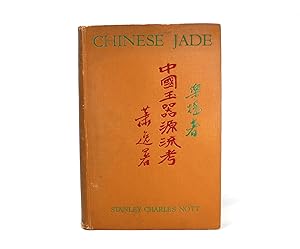 Chinese Jade Throughout the Ages; A review of its characteristics, decoration, folklore and symbo...