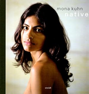 Image du vendeur pour Mona Kuhn - native. mis en vente par Antiquariat Querido - Frank Hermann