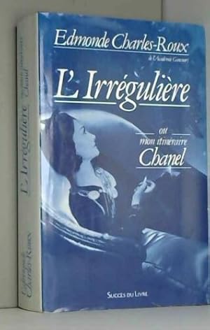 Seller image for L'irreguliere ou mon itineraire chanel for sale by Dmons et Merveilles