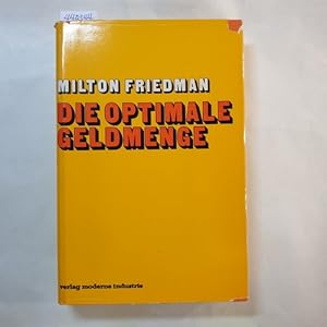 Bild des Verkufers fr Die optimale Geldmenge und andere Essays zum Verkauf von Gebrauchtbcherlogistik  H.J. Lauterbach