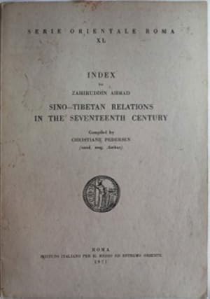 Bild des Verkufers fr Index to Zahiruddin Ahmad Sino-Tibetan Relations in the Seventeenth-Century zum Verkauf von SEATE BOOKS