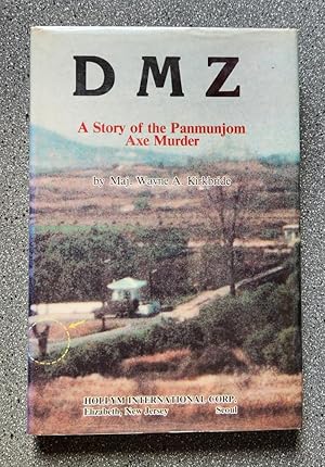 Bild des Verkufers fr DMZ: A Story of the Panmunjom Ax Murder zum Verkauf von Books on the Square