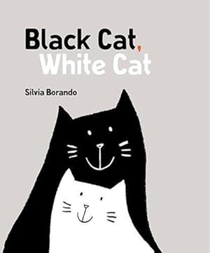 Seller image for Black Cat, White Cat: A Minibombo Book for sale by WeBuyBooks