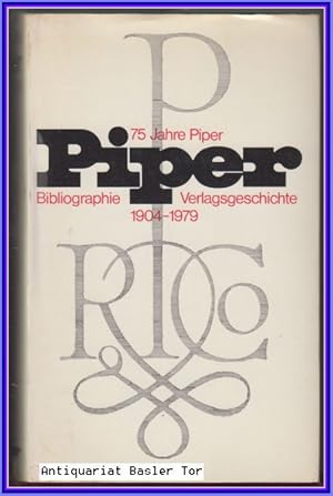 Seller image for 75 Jahre Piper. Bibliographie und Verlagsgeschichte 1904 - 1979. for sale by Antiquariat Basler Tor