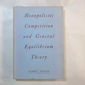 Seller image for Monopolistic competition and general equilibrium theory for sale by Gebrauchtbcherlogistik  H.J. Lauterbach