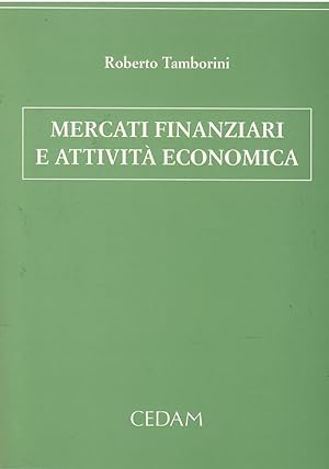 Imagen del vendedor de Mercati finanziari e attivit economica a la venta por Libreria sottomarina - Studio Bibliografico