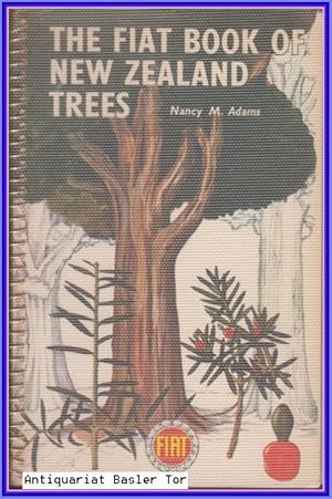 Bild des Verkufers fr The Fiat Book of New Zealand Trees. zum Verkauf von Antiquariat Basler Tor