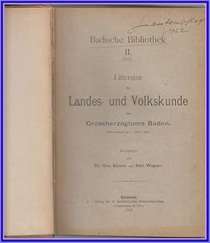 Badische Bibliothek II. Litteratur der Landes- und Volkskunde des Grossherzogtums Baden