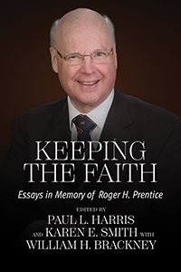 Bild des Verkufers fr Keeping the Faith : Essays in Memory of Roger H. Prentice zum Verkauf von GreatBookPrices