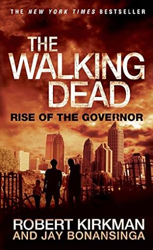 Seller image for The Walking Dead: Rise of the Governor (The Walking Dead Series, 1) for sale by Reliant Bookstore
