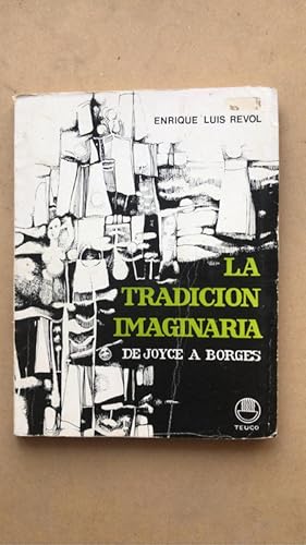 Seller image for La tradicion imaginaria. De Joyce a Borges for sale by International Book Hunting