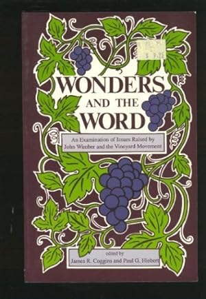 Immagine del venditore per Wonders and the Word: An Examination of Issues Raised by John Wimber and the Vineyard Movement venduto da -OnTimeBooks-