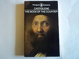Image du vendeur pour The Book of the Courtier. mis en vente par Carmarthenshire Rare Books