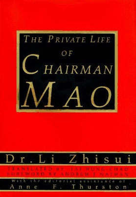 Immagine del venditore per The Private Life of Chairman Mao: the Memoirs of Mao's Personal Physician venduto da Monroe Street Books
