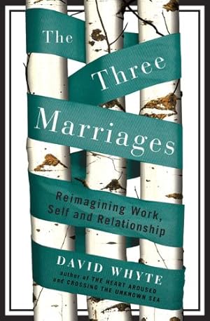 Seller image for The Three Marriages: Reimagining Work, Self and Relationship for sale by -OnTimeBooks-