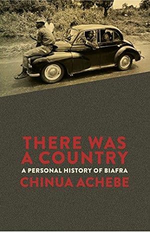 Seller image for There Was a Country: A Personal History of Biafra for sale by WeBuyBooks
