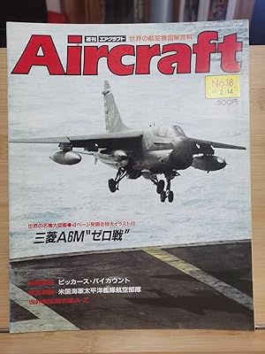 Aircraft Global Aircraft Illustrated Encyclopedia No.018 Mitsubishi A6M Zero Wars & Vickers Visco...