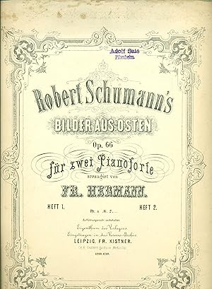 Robert Schumann's Bilder aus Osten f?r zwei Pianoforte