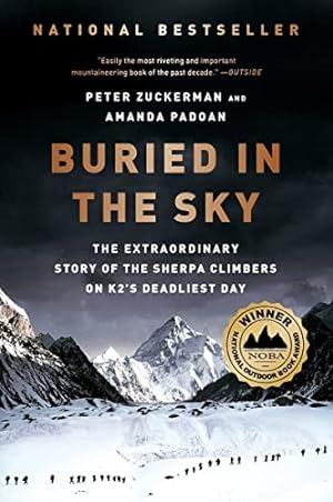 Immagine del venditore per Buried in the Sky: The Extraordinary Story of the Sherpa Climbers on K2's Deadliest Day venduto da -OnTimeBooks-