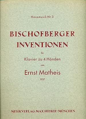 Matheis, Ernst: Bischofberger Inventionen