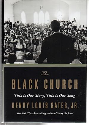 Seller image for The Black Church: This Is Our Story, This Is Our Song for sale by EdmondDantes Bookseller