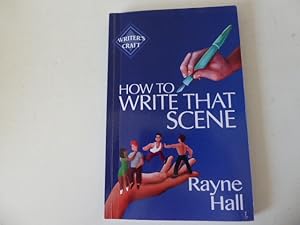 Bild des Verkufers fr How to Write That Scene. Writer's Craft. Softcover zum Verkauf von Deichkieker Bcherkiste