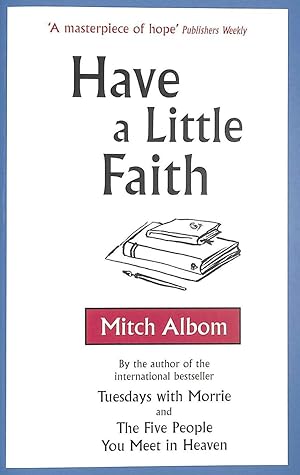 Seller image for Have A Little Faith for sale by M Godding Books Ltd
