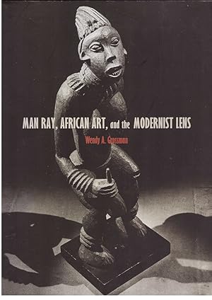 Seller image for Man Ray, African Art and the Modernist Lens for sale by HAUNTED BOOKSHOP P.B.F.A.